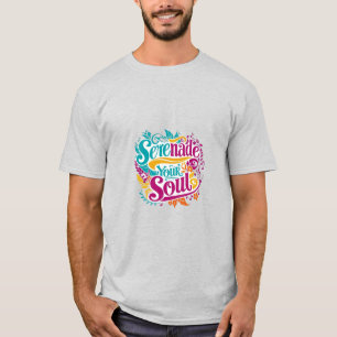 Serenade uw ziel t-shirt
