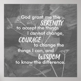 Serenity prayer gray and white natlure art  poster