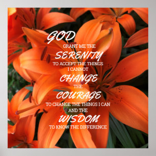 Serenity Prayer Oranje Lily Flowers Foto Poster