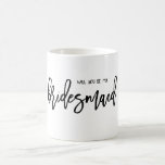 SEREZ-VOUS MA DEMOISELLE D'HONNEUR ? TASSE DE<br><div class="desc"></div>
