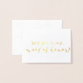 Serez-vous ma femme d'honneur Carte Foil (Devant avec enveloppe)