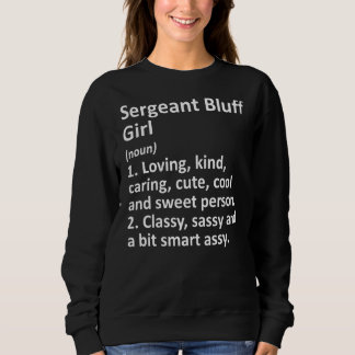 Sergeant Bluff Girl Ia Iowa Funny City Home Roots Trui