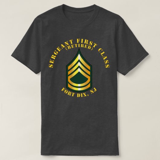 Sergeant First Class S met pensioen Fort Dix NJ T-shirt (Design voorkant)