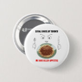 Serial Diners3 - Killer Appetite Ronde Button 5,7 Cm (Voorkant /achterkant)
