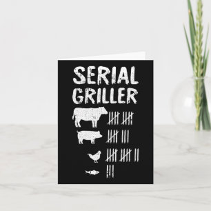 Serial Griller Fathers Day Funny Grilling Bb Kaart