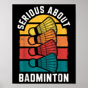 Serieus over Badminton Funny Badminton Speler Poster
