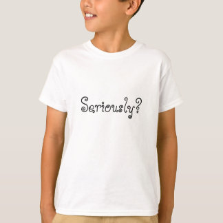 serieus? t-shirt