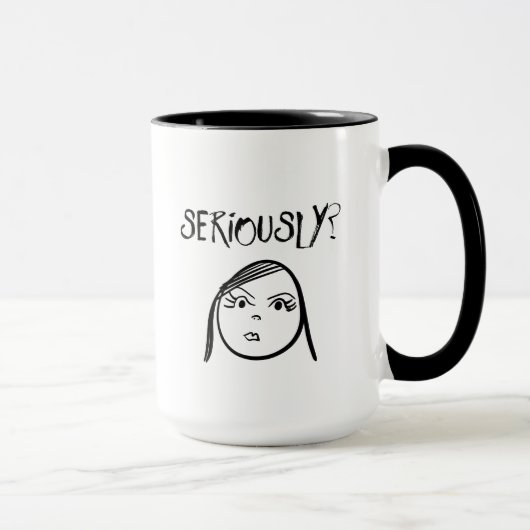 Sérieusement Mug (Droite)