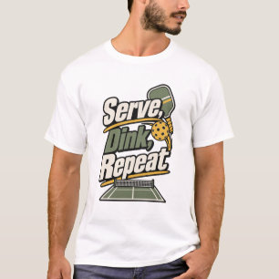 Serve, Dink, Herhaal Pickleball Cadeau T-shirt