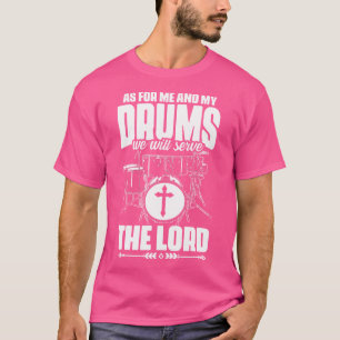 Serveer de Here Jesus drummen percussie Christelij T-shirt