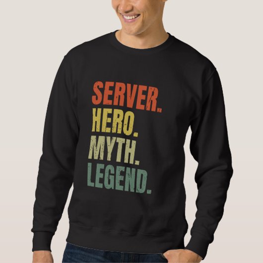 Server Hero Myth Legend Best Job Server Trui (Voorkant)