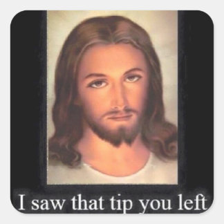 Servers/Bartenders Zet deze overal! Vierkante Sticker