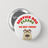 Service dog ronde button 5,7 cm (Voorkant /achterkant)