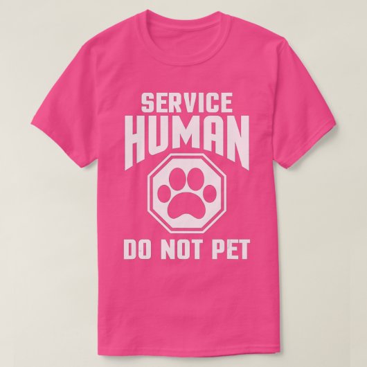 Service Human Design Do not Pet Funny Dog Lover Qu T-shirt (Design voorkant)