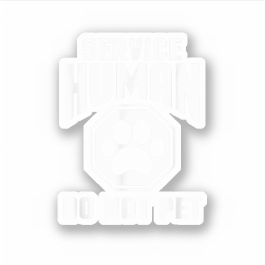 Service Menselijk ontwerp Niet Huisdier Grappig Qu Sticker (Voorkant)