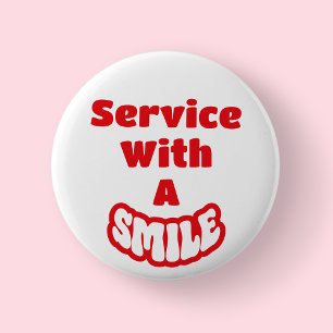 Service With A Smile Rood & Wit Tekst Badge/ Ronde Button 5,7 Cm