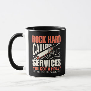 Services de calfeutrage Rock Hard drôle Tasse sarc