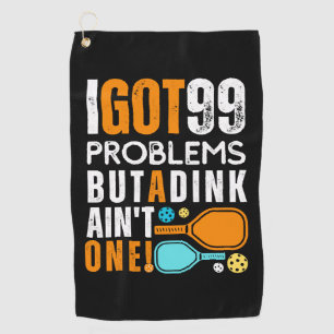 Serviette De Golf 99 problèmes mais un coup de pouce n'est pas un
