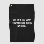 Serviette De Golf Ajoutez Votre Propre Citation (Devant)