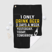 Serviette De Golf Beer Drinker I Only Drink Beer Birthday (En situation)