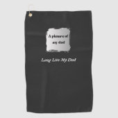 Serviette De Golf Best Father’s Day Gift, Long Live My Dad (Devant)