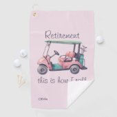 Serviette De Golf Cadeau drôle de retraite C'est comme ça que je rou (En situation)