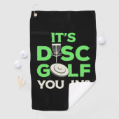 Serviette De Golf C'Est Le Disque Golf Vous Dans (En situation)
