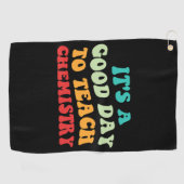 Serviette De Golf C'est une bonne journée pour enseigner la chimie I (Horizontal)