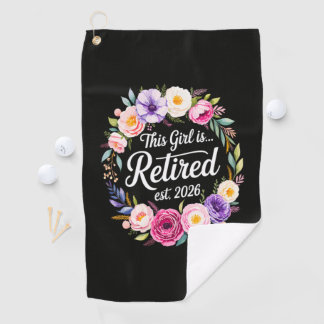 Serviette De Golf Cette fille est retraitée 2026 Floral Retiret