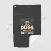 Serviette De Golf Chiens drôles rendent mieux (En situation)