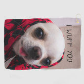 Serviette De Golf Chihuahua mignon Je vous jure que vous aimez Valen (Horizontal)