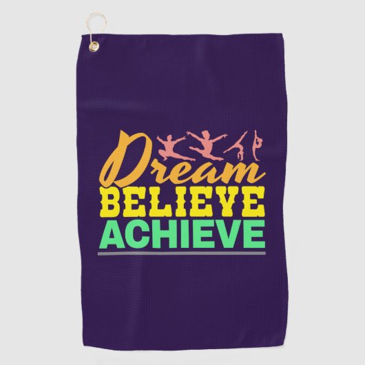 Serviette De Golf Citation de Dream Believe - Gymnastique féminine (Devant)