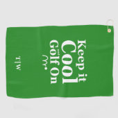 Serviette De Golf Citation De Golf Drôle Gardez-Le Cool Et Golf Sur (Horizontal)