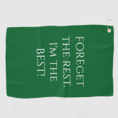 Serviette De Golf Citation drôle FOREget The Rest verte (Horizontal)