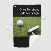 Serviette De Golf Conduite au spectacle, Putt for dough (En situation)