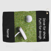 Serviette De Golf Conduite au spectacle, Putt for dough (Horizontal)