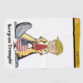 Serviette De Golf Continuez Sur La Trumpin' (Horizontal)