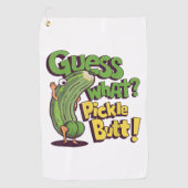 Serviette De Golf Devinez quoi_ Fessier de cornichon ! Drôle de conc (Devant)