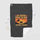 Serviette De Golf Drôle de professeur d'Halloween Balai Cassé Design (En situation)