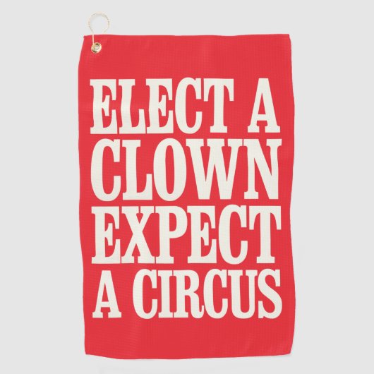 Serviette De Golf Élection D'Un Clown Attendez-Vous À Un Cirque Anti (Devant)