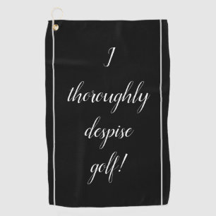 Serviette De Golf Élégant, idiot, "je dédaigne complètement le g