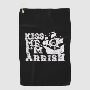 Serviette De Golf Embrasse-moi Je suis Arrish Pirate Ship Boire St P