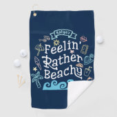 Serviette De Golf Feelin' plutôt pour la plage ajoutent votre été (En situation)