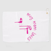 Serviette De Golf Fun "My Mom Loves Golf" Bright Pink  (Horizontal)
