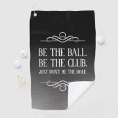 Serviette De Golf Funny Be the Ball Be the Club ... (En situation)