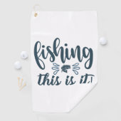 Serviette De Golf Funny Fishing Shirt avec slogan (En situation)