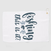 Serviette De Golf Funny Fishing Shirt avec slogan (Horizontal)