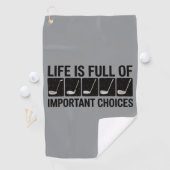Serviette De Golf Funny Life is Full Of Important Choices Golf Gift  (En situation)