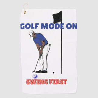 Serviette De Golf Golf Mode ON: Swing First | Funny Golfer Graphic T