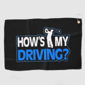 Serviette De Golf Golf Pun - Comment est ma conduite - (Horizontal)